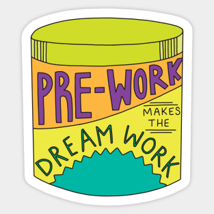 Pre-work Makes the Dream Work Pre-Workout Cannister Sticker